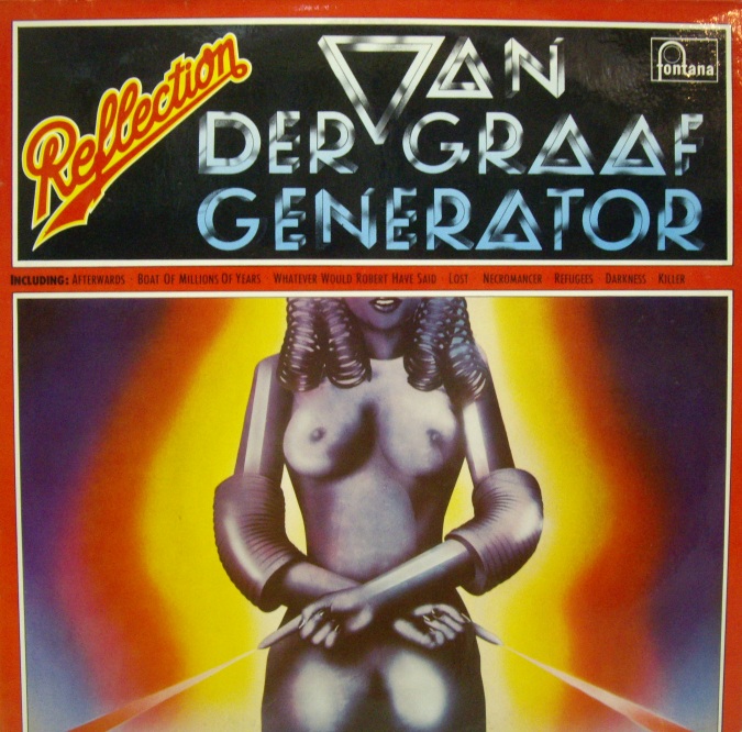 Van Der Graaf Generator 	Reflection  ( Fontana – 9286 002 ) Compilation	1972	Germany	nm-nm	Цена	4 500 ₽
